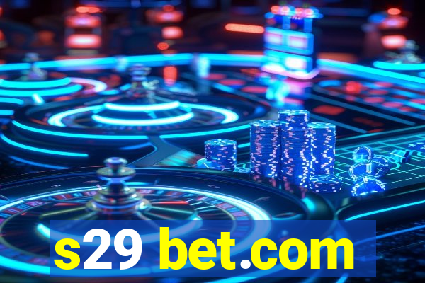 s29 bet.com